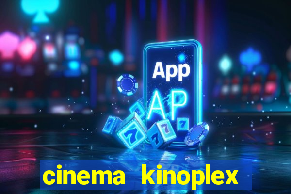 cinema kinoplex norte shopping